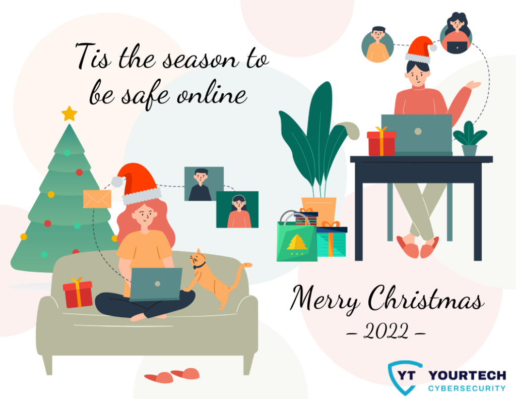 Tis the season to be safe online. Holiday Cyber Security